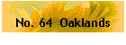 No. 64  Oaklands